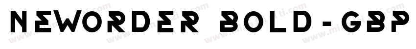 NewOrder Bold-GBpc-E字体转换